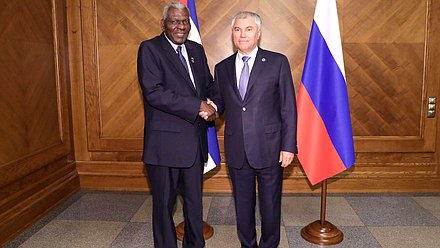 Chairman of the State Duma Vyacheslav Volodin and President of the National Assembly of People's Power and the Council of State of the Republic of Cuba Esteban Lazo Hernández